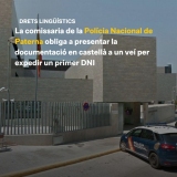 La comissaria de la Policia Nacional de Paterna obliga un veí a presentar en castellà la documentació per expedir un primer DNI