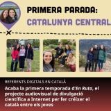 Acaba la primera temporada d’'En Ruta', el projecte audiovisual de divulgació científica a Internet per fer créixer el català entre els joves