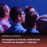 Arranquem el cicle de conferències “Pensem les llengües” a Alacant