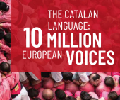 The Catalan Language: 10 million European voices