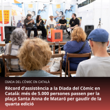 Rècord d’assistència a la Diada del Còmic en Català: més de 5.000 persones passen per la plaça Santa Anna de Mataró per gaudir de la quarta edició