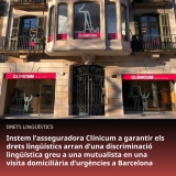 Instem l’asseguradora Clínicum a garantir els drets lingüístics arran d’una discriminació lingüística greu a una mutualista en una visita domiciliària d’urgències a Barcelona