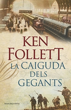 La caiguda dels gegants_Ken Follett