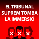 El Tribunal Supremo tumba la inmersión e incumple los compromisos internacionales del Estado