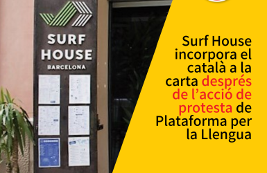 Surf House incorpora el català a la carta després de l’acció de protesta de Plataforma per la Llengua