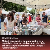 Mataró es convertirà aquest dissabte en la capital del còmic en català gràcies a la diada organitzada per Plataforma per la Llengua i Els Bufacanyes