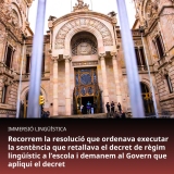 Recorrem la resolució que ordenava executar la sentència que retallava el decret de règim lingüístic a l’escola i demanem al Govern que apliqui el decret