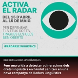 Fem una crida a detectar vulneracions dels drets lingüístics en l’àmbit sanitari en una nova campanya de Radars Lingüístics
