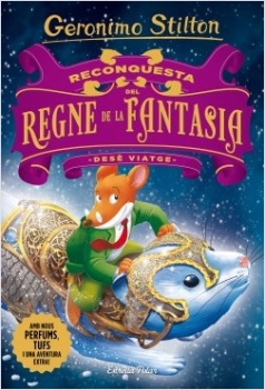 Reconquesta del regne de la fantasia_Geronimo Stilton