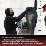 La discriminació lingüística contra l’artista Roc Blackblock no pot quedar impune: recorrem contra l’arxivament de la denúncia a l’Ajuntament de Barcelona