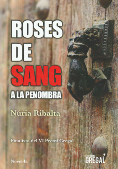 Roses de sang a la penombra_Núria Ribalta